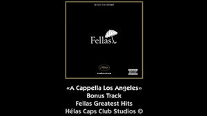 Hélas "Fellas A Cappella Los Angeles" Video