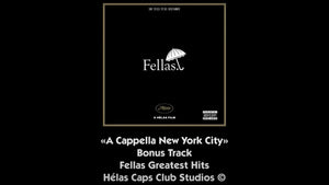 Hélas "Fellas: A Cappella NYC" Video