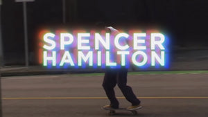 Primitive Skate | Spencer Hamilton's 'Vancouver' Part
