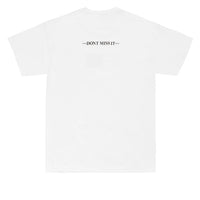 Limosine Don’t Miss it Tee White