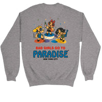 Paradise Bad Girls Crewneck Gray